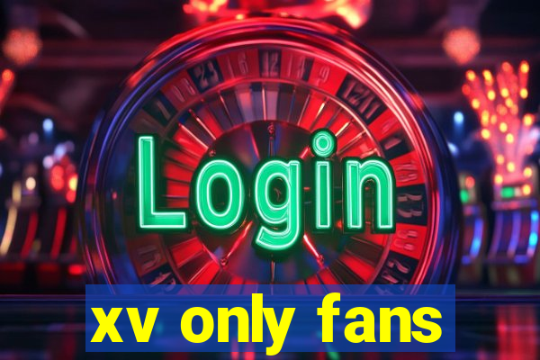 xv only fans
